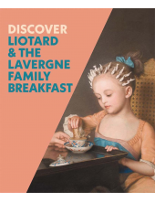 Discover Liotard and The Lavergne Family Breakfast - Humanitas