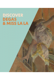 Discover Degas and Miss La La - Humanitas