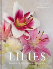 Lilies : Beautiful varieties f or home and garden - Humanitas