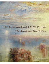 Late Works of J. M. W. Turner - Humanitas