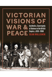 Victorian Visions of War and Peace - Humanitas
