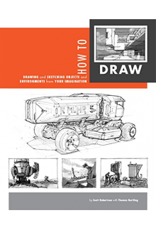 How to Draw: Drawing and Sketc hing Objects and Environments - Humanitas