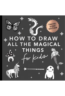 How to Draw All the Magical Things for Kids (Mini) - Humanitas