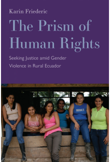 Prism of Human Rights: Seeking Justice amid Gender Violence in Rural Ecuador - Humanitas