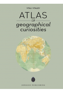 Atlas of Geographical Curiosities - Humanitas
