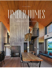 Timber Homes: Taking Wood to New Levels - Humanitas