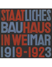 Staatliches Bauhaus in Weimar 1919-1923 (State Bauhaus in Weimar 1919-1923) - Humanitas