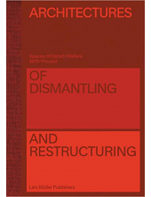 Architectures of Dismantling and Restructuring - Humanitas