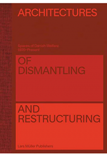 Architectures of Dismantling and Restructuring - Humanitas