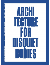 Architecture for Disquiet Bodies - Humanitas