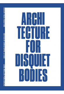Architecture for Disquiet Bodies - Humanitas