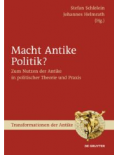 Macht Antike Politik?: Zum Nutzen der Antike in politischer Theorie und Praxis - Humanitas