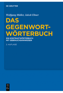 Gegenwort-Wörterbuch: Ein Kontrastwörterbuch mit Gebrauchshinweisen - Humanitas