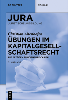 Übungen im Kapitalgesellschaftsrecht: Mit Bezügen zum Venture Capital - Humanitas