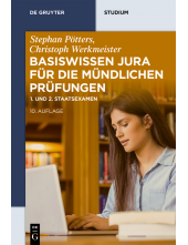 Basiswissen Jura für die mündlichen Prüfungen: 1. und 2. Staatsexamen - Humanitas