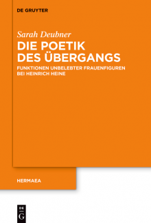 Die Poetik des Übergangs: Funktionen unbelebter Frauenfiguren bei Heinrich Heine - Humanitas