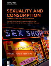Sexuality and Consumption: Intersections and Entanglements Humanitas