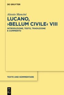 Lucano, >Bellum Civile< VIII: Introduzione, testo, traduzione e commento - Humanitas