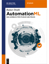 AutomationML: Das Lehrbuch für Studium und Praxis - Humanitas