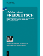 Freideutsch: Programm und Praxis einer kulturellen Avantgarde in Deutschland im 20. Jahrhundert - Humanitas
