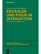 Erzähler und Figur in Interaktion: Metalepsen in Homers >Ilias< - Humanitas