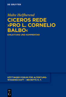 Ciceros Rede ›Pro L. Cornelio Balbo‹: Einleitung und Kommentar - Humanitas