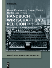 Handbuch Wirtschaft und Religion: Deutschland im 19. und 20. Jahrhundert - Humanitas