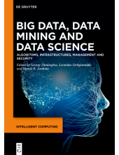 Big Data, Data Mining and Data Science: Algorithms, Infrastructures, Management and Security - Humanitas