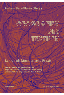 Geografien des Textilen: Lehren als künstlerische Praxis - Humanitas