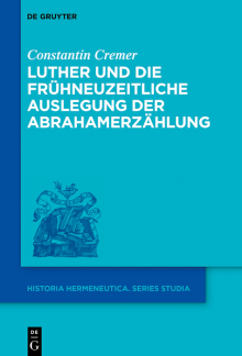 Luther und die frühneuzeitliche Auslegung der Abrahamerzählung - Humanitas