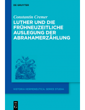 Luther und die frühneuzeitliche Auslegung der Abrahamerzählung - Humanitas