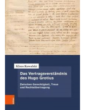 Das Vertragsverstandnis des Hugo Grotius: Zwischen Gerechtigkeit, Treue und Rechtsubertragung - Humanitas