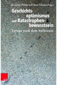 Geschichtsoptimismus und Katastrophenbewusstsein - Humanitas