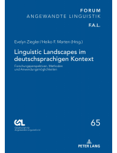 Linguistic Landscapes im deutschsprachigen Kontext: Forschungsperspektiven, Methoden und Anwendungsmoeglichkeiten - Humanitas