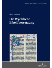 Wyclifsche Bibeluebersetzung: Ein Projekt im Spannungsfeld zwischen Anforderungen und Moeglichkeiten - Humanitas