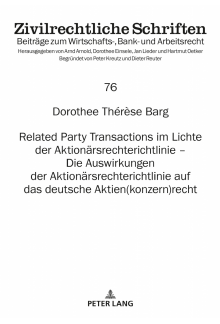 Related Party Transactions im Lichte der Aktionaersrechterichtlinie – Die Auswirkungen der Aktionaersrechterichtlinie auf das deutsche Aktien(konzern)recht - Humanitas