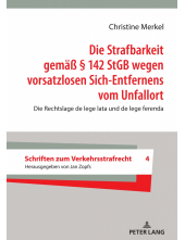 Die Strafbarkeit gemaeß § 142 StGB wegen vorsatzlosen Sich-Entfernens vom Unfallort: Die Rechtslage de lege lata und de lege ferenda - Humanitas