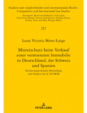 Mieterschutz beim Verkauf einer vermieteten Immobilie in Deutschland, der Schweiz und Spanien: rechtsvergleichende Darstellung und Analyse des § 566 BGB - Humanitas