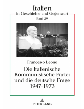 Die Italienische Kommunistische Partei und die deutsche Frage 1947–1973 - Humanitas