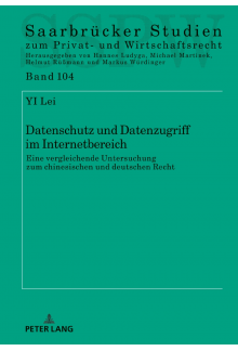 Datenschutz und Datenzugriff im Internetbereich: Eine vergleichende Untersuchung zum chinesischen und deutschen Recht - Humanitas