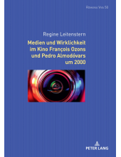 Medien und Wirklichkeit im Kino François Ozons und Pedro Almodóvars um 2000 - Humanitas