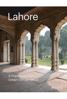Lahore: The Historic City - Humanitas