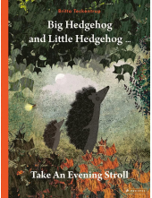 Big Hedgehog and Little Hedgehog Adventure - Humanitas