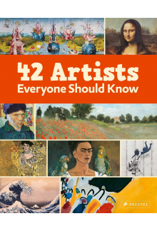 42 Artists Everyone Should Know - Humanitas