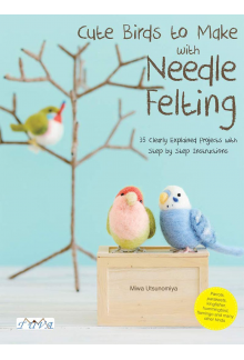 Cute Birds to Make with Needle Felting - Humanitas