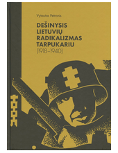 Dešinysis lietuvių radikalizmas tarpukariu (1918-1940) - Humanitas