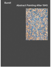 Burst! Abstract Painting After 1945 - Humanitas