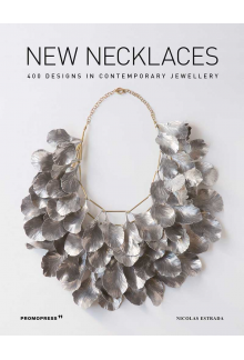 New Necklaces: 400 Designs inContemporary Jewellery - Humanitas