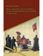 Siete episodios de la rebelión de las Comunidades de Castilla (1520-1521) - Humanitas