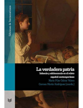 La verdadera patria: infancia y adolescencia en el relato español contemporáneo - Humanitas